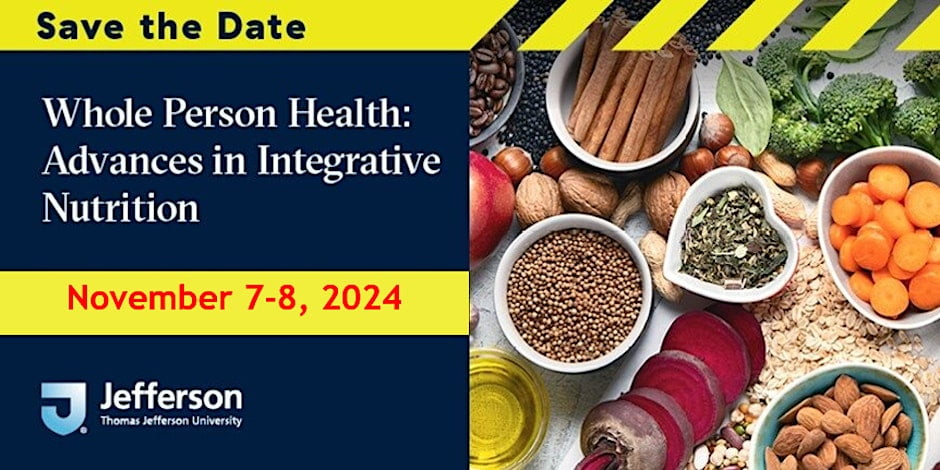 Thursday, November 7 Advances in Integrative Nutrition 2024